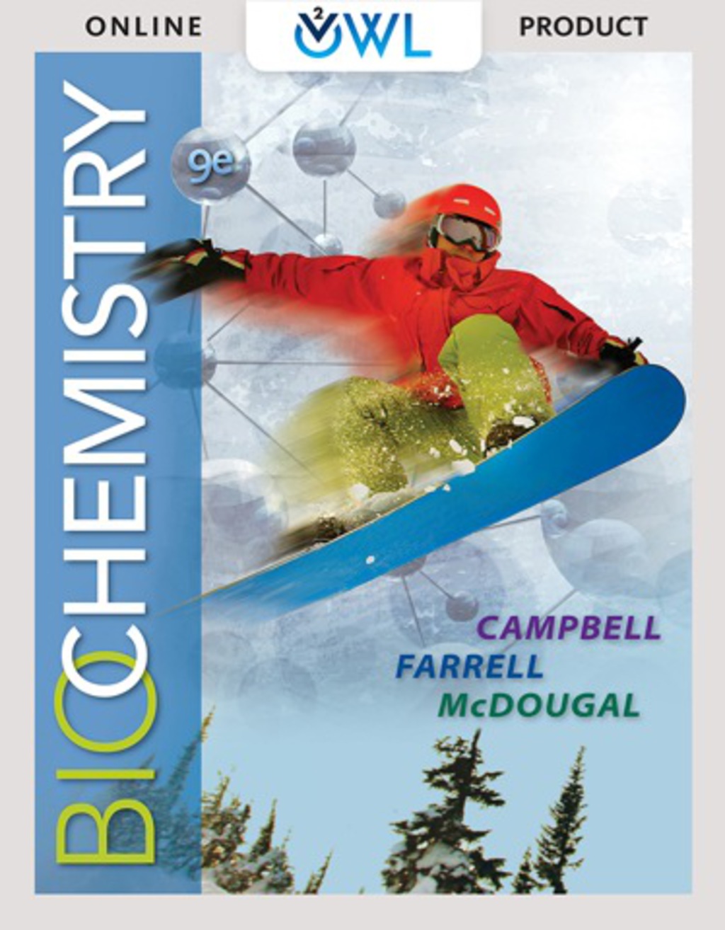 OWLv2 for Campbell/Farrell/McDougal's Biochemistry, 9th Edition, [Instant Access], 4 terms (24 months) 9th Edition â€“ PDF/EPUB Version Downloadable